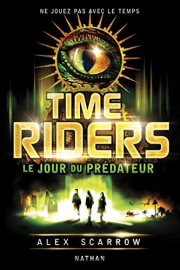 Time Riders 2: Le jour du prédateur (2)